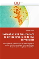 Matthieu Roustit, Roustit-M - Evaluation des prescriptions de