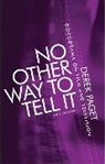 Derek Paget - No Other Way to Tell It