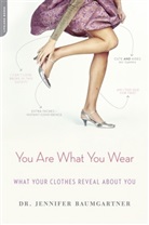 Jennifer Baumgartner, Jennifer J. Baumgartner, JenniferJ Baumgartner, Baumgartner Jennifer J. - You Are What You Wear