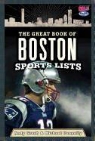 Michael Connelly, Michael P. Connelly, Andy Gresh, Andy/ Connelly Gresh - Great Book of Boston Sports Lists