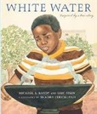 Michael S Bandy, Michael S. Bandy, Michael S./ Stein Bandy, Eric Stein, Shadra Stickland, Shadra Strickland... - White Water