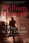 William Deverell - I'll See You in My Dreams