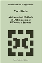 V. Barbu, Viorel Barbu - Mathematical Methods in Optimization of Differential Systems