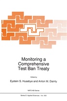 A. M. Dainty, NATO Advanced Study Institute on Monitor, North Atlantic Treaty Organization, Anton M Dainty, Anton M. Dainty, Eystein S Husebye... - Monitoring a Comprehensive Test Ban Treaty
