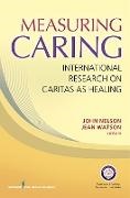 Rn Ahn-Bc Jean Watson, Rn Ahn-Bc Faan Jean Watson, Rn Ahn Jean Watson Phd, Rn Ahn-Bc Jean Watson Phd, MS Phdc John Nelson Rn, … - Measuring Caring International Research on Caritas As Healing
