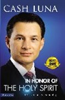 Cash Luna, Zondervan Publishing - In Honor of the Holy Spirit