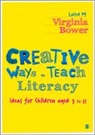 Virginia Bower, Virginia Bower, Bower Virginia - Creative Ways to Teach Literacy
