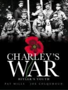 Joe Colquhoun, Pat Mills, Joe Colquhoun - Charley's War v.8