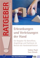 Paul, Sabin Pauli, Sabine Pauli, Straub, Sara Straub, Deutsche Verband der Ergotherapeuten... - Erkrankungen und Verletzungen der Hand
