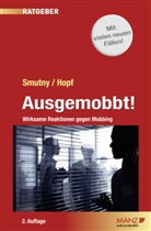 Herbert Hopf, Petra Smutny - Ausgemobbt!