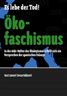 Horst Lummert, Alexande Becker, Alexander Becker - Ökofaschismus