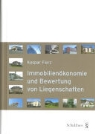 Kaspar Fierz - Immobilienökonomie und Bewertung von Liegenschaften