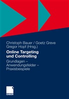 Christoph Bauer, Greve Goetz, Goet Greve, Goetz Greve, Gregor Hopf - Online Targeting und Controlling