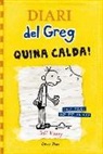 Jeff Kinney - Diari del Greg. Quina calda! : tres mesos per fer el gos