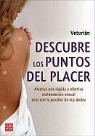 Veturian - DESCUBRE LOS PUNTOS DEL PLACER. Alcanza una rápida y efectiva estimulación sexual sólo con la presión de tus dedos