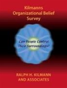 Ralph H Kilmann, Ralph H. Kilmann - Kilmanns Organizational Belief Survey