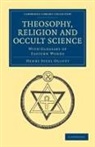 Henry Steel Olcott, Olcott Henry Steel - Theosophy, Religion and Occult Science