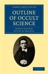 Rudolf Steiner, Max Gysi - Outline of Occult Science