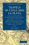 John Miers, Miers John - Travels in Chile and La Plata