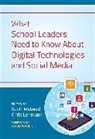 Chris Lehmann, S McLeod, Scott Mcleod, Scott (University of Kentucky and Iowa Sta Mcleod, Scott Lehmann Mcleod, Chris Lehmann... - What School Leaders Need to Know About Digital Technologies and