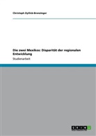 Dyllick-Brenzinger, Christoph Dyllick-Brenzinger - Die zwei Mexikos: Disparität der regionalen Entwicklung