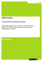 Nikola Schulze - Narrativik im Detektivroman