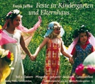 Freya Jaffke, Christiane Lesch - Feste im Kindergarten und Elternhaus - 2: Ostern, Pfingsten, Johanni, Michaeli, Laternenfest, Geburtstag