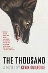 Kevin Guilfoile - The Thousand