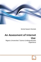 Racheal Opeyemi Odunlade - An Assessment of Internet Use:
