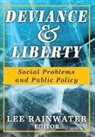 Lee Rainwater, Lee (EDT) Rainwater, Rainwater Lee, Lee Rainwater - Deviance and Liberty