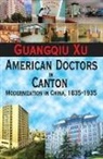 Guangqiu Xu, Guangqiu Xu, Xu Guangqiu - American Doctors in Canton