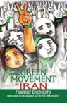 Hamid Dabashi, Navid Nikzadfar, Hamid Dabashi, Navid Nikzadfar - Green Movement in Iran