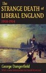 George Dangerfield, Dangerfield George, David Marsland - Strange Death of Liberal England