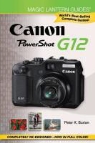 Peter Burian, Peter K. Burian - Magic Lantern Guides: Canon Powershot G12