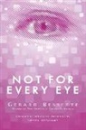 Bessette, Gerard Bessette, Gérard Bessette, Gerard/ Urquhart Bessette - Not for Every Eye