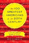 Peter Dreier - The 100 Greatest Americans of the 20th Century