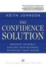Dr. Keith (Dr. Keith Johnson) Johnson, Keith Johnson, Keith Lee Johnson - The Confidence Solution