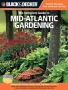 Quayside, Lynn M. Steiner - Complete Guide to Mid-Atlantic Gardening (Black & Decker)