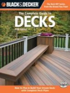 Editors of Cool Springs Press, Creative Publishing International, Creative Publishing International - Complete Guide to Decks (Black & Decker)