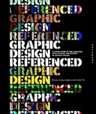 Bryany Gomez Palacio, Armin Vit - Graphic Design Referenced