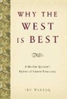 Ibn, Ibn Warraq - Why the West is Best