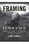 Lynn Powell, Powell Lynn - Framing Innocence