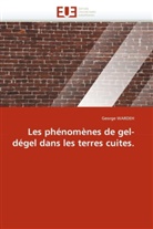 George Wardeh, Wardeh-G - Les phenomenes de gel degel dans