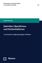 Daniel Hitschler - Zwischen Liberalismus und Existentialismus