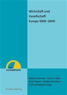 Cerma, Markus Cerman, Ede, Franz X. Eder, Peter Eigner, Peter Eigner u a... - Wirtschaft und Gesellschaft