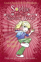 Linda Chapman, Linda (Linda Anne) Weatherly Chapman, Linda Weatherly Chapman, CHAPMAN LINDA WEATHERLY LEE, Lee Weatherly, Weatherly Lee - The Sophie and the Shadow Woods