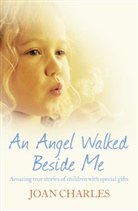 Joan Charles, Charles Joan - An Angel Walked Beside Me