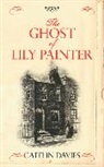 Caitlin Davies - The Ghost of Lily Painter