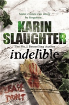 Karin Slaughter - Indelible