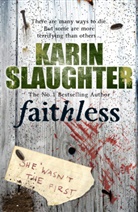 Karin Slaughter - Faithless